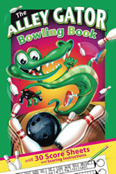 The Alley Gator Bowling Book with Score Sheets by illustrator Joe Lacey
